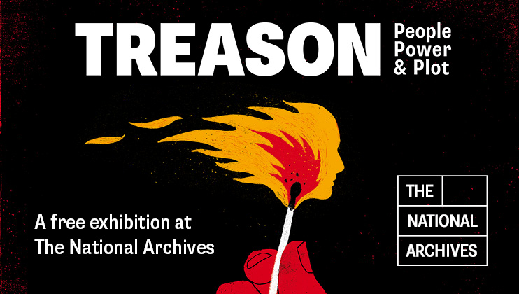 Treason: People, Power & Plot – A Free Exhibition At The National 